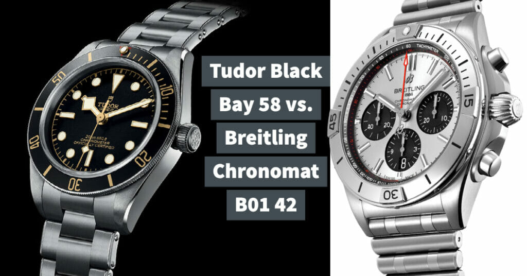 Tudor Black Bay 58 vs. Breitling Chronomat B01 42