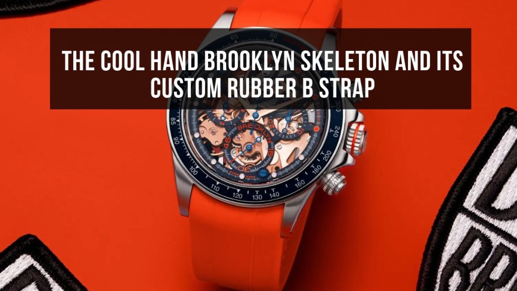 Spike Lee at Cannes 2021: The Cool Hand Brooklyn Skeleton and Its Custom Rubber B Strap