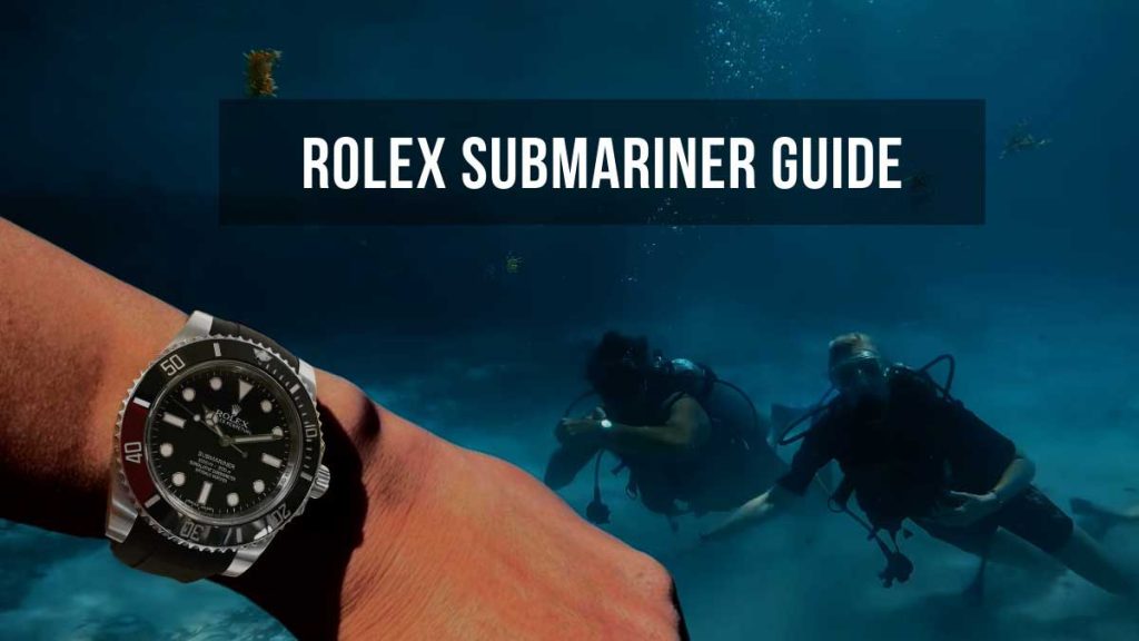 Rolex Submariner Guide: History, References, Models & Rubber Straps