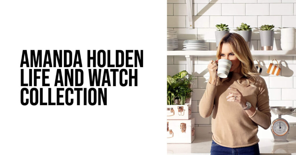 Amanda Holden Life and Watch Collection
