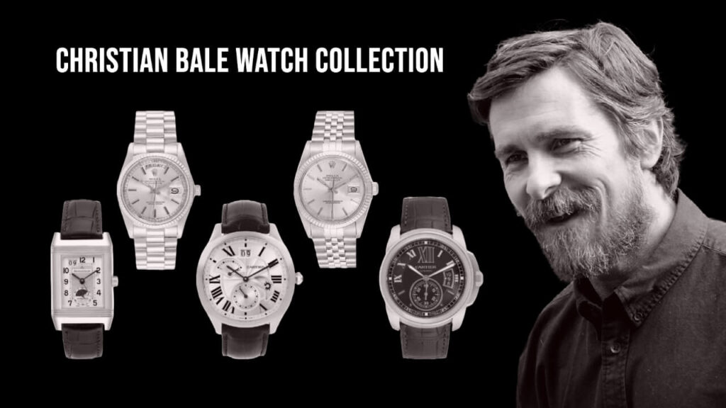 Christian Bale Watch Collection