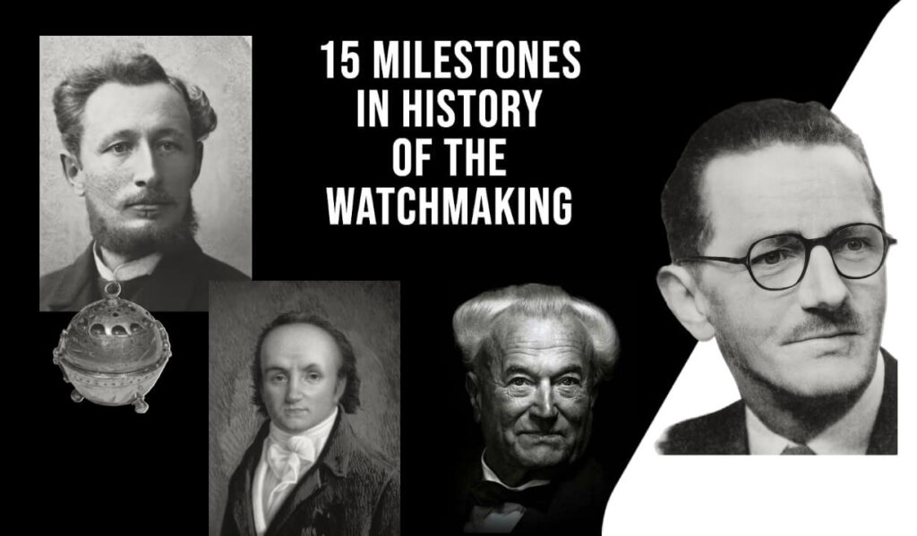 15 Milestones in History of the Watchmaking