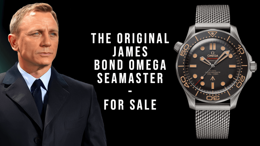 The Original Omega Seamaster James Bond For Sale