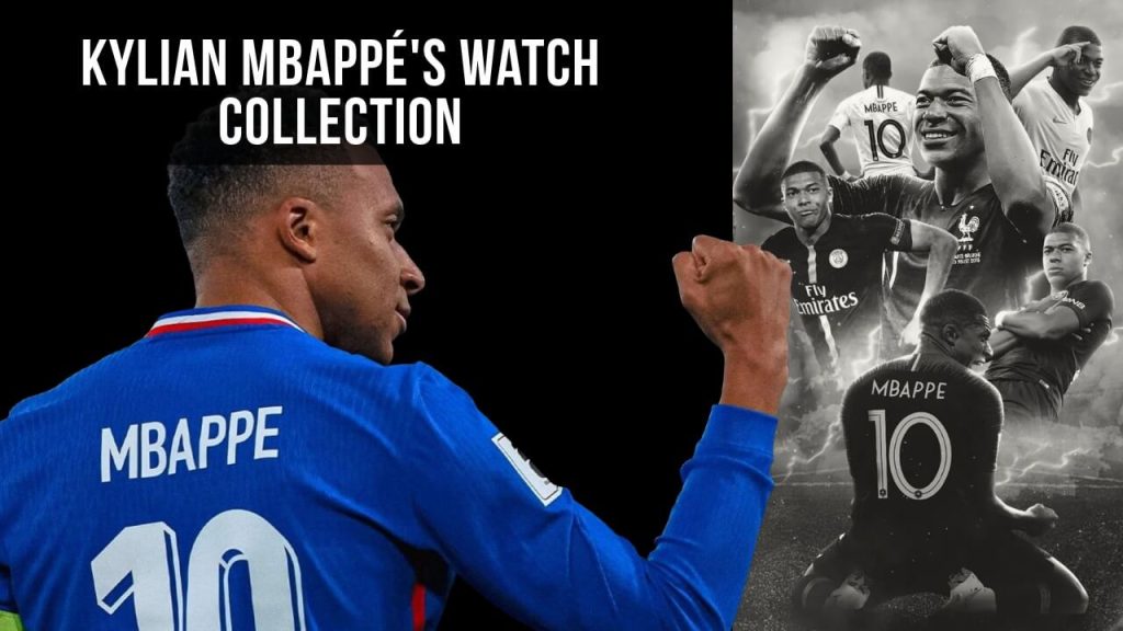Kylian Mbappe Watch Collection