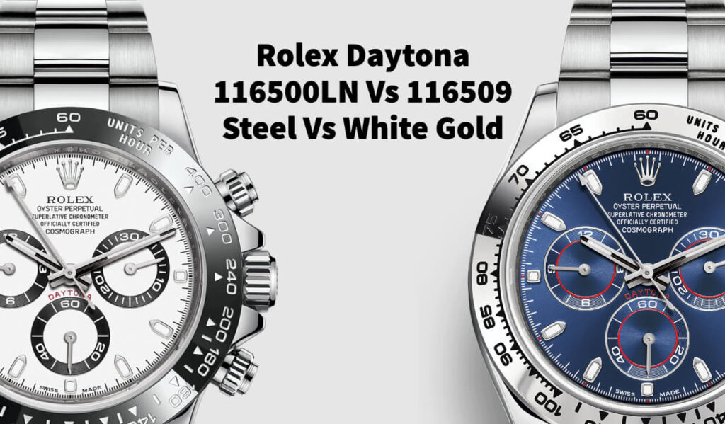 Rolex Daytona 116500LN vs 116509 - Steel vs White Gold