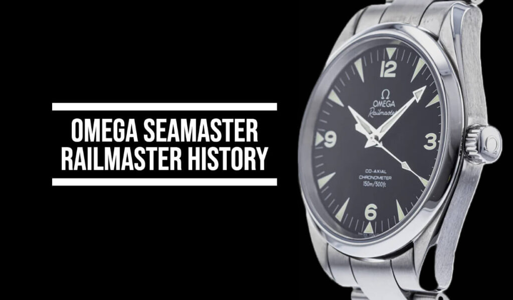 Omega Seamaster Railmaster History