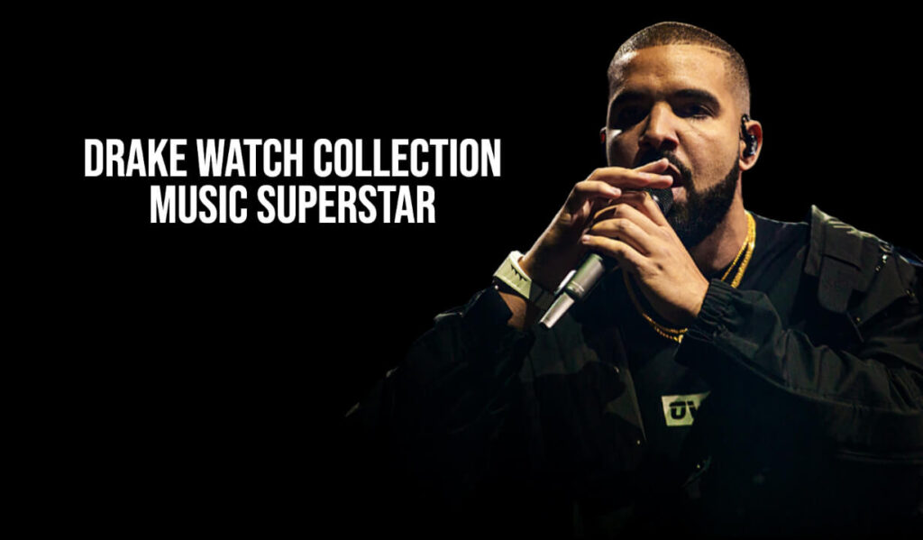 Drake Watch Collection