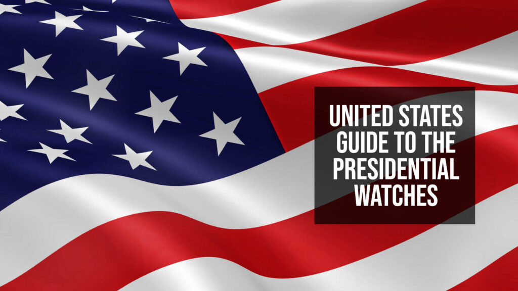 United States Guide To The Presidential Watches class=