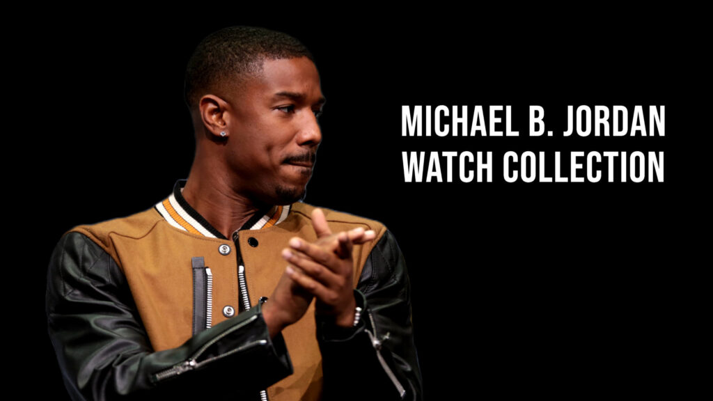 Michael B. Jordan Watch Collection