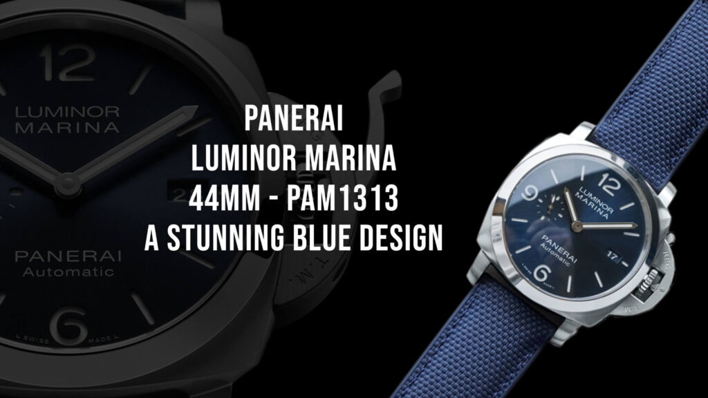 Stunning Blue PAM1313 Panerai Luminor Marina: 44mm Powerhouse