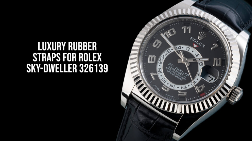 Luxury Rubber Strap for Rolex Sky-Dweller 326139