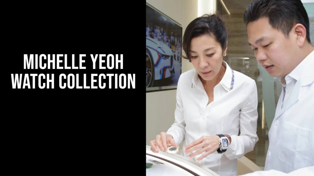 Michelle Yeoh Watch Collection