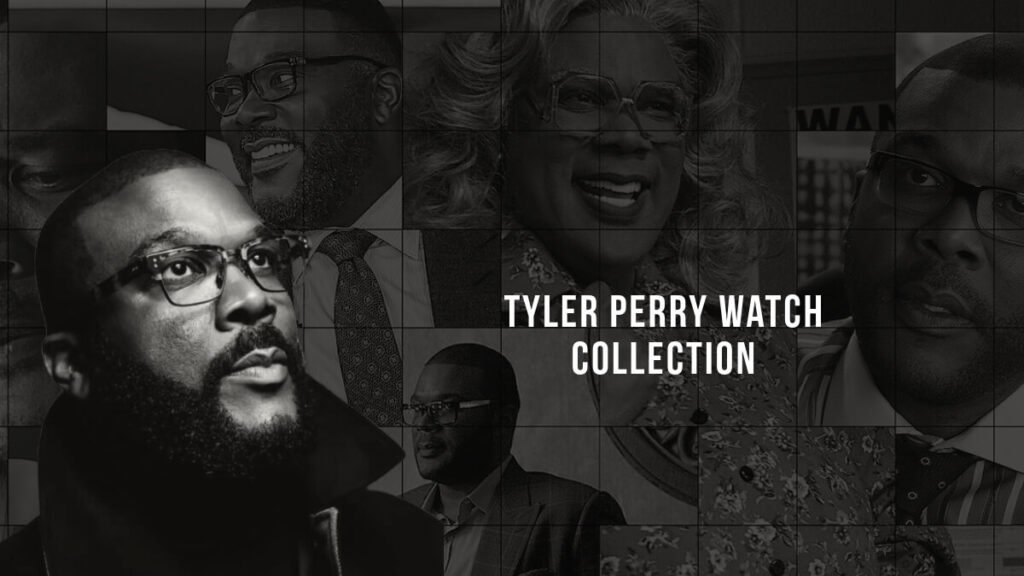 Tyler Perry Watch Collection