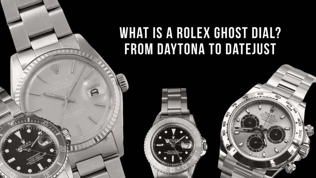 What is a Rolex Ghost Dial? From Daytona to Datejust