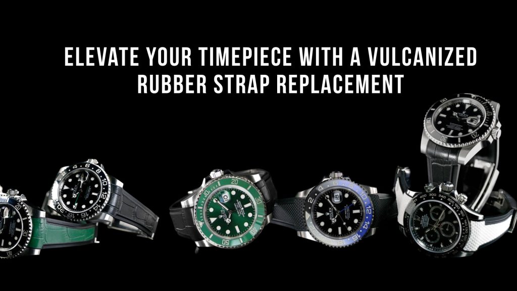 Elevate Your Timepiece with a Vulcanized Rubber Strap Replacement