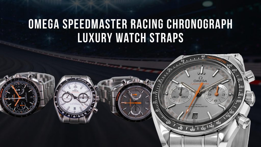 Omega Speedmaster Racing Chronograph – Luxury Watch Straps