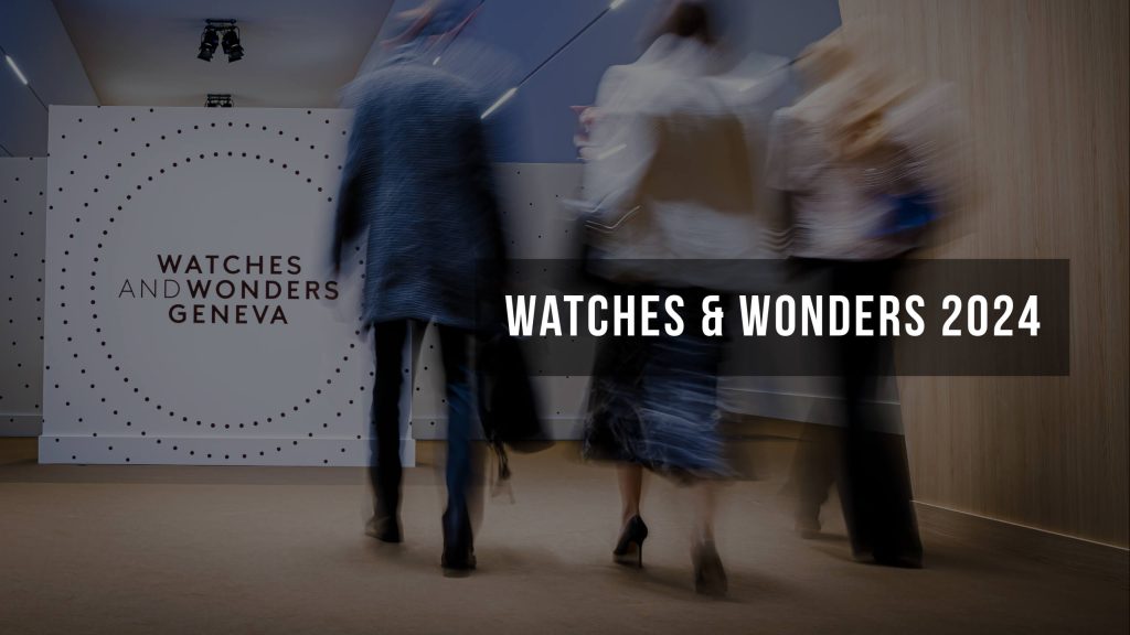 Watches and Wonders 2024 - Participating Brands & Dates