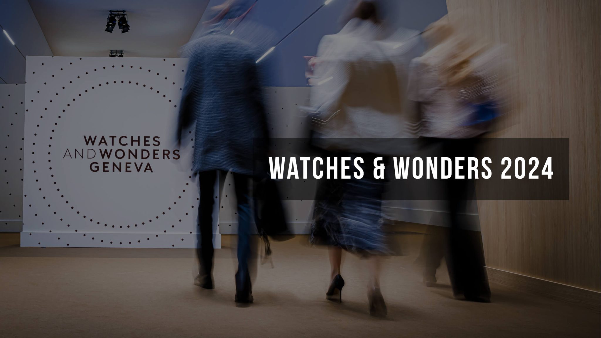 Watches and Wonders 2024 Participating Brands & Dates