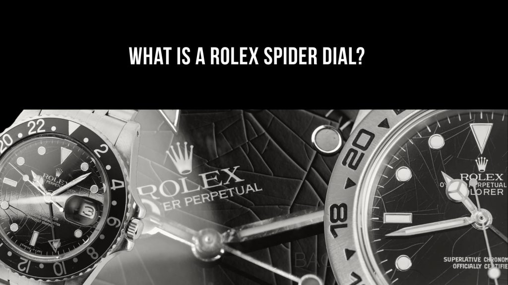 What is a Rolex Spider Dial? The Complete Guide by Rubber B