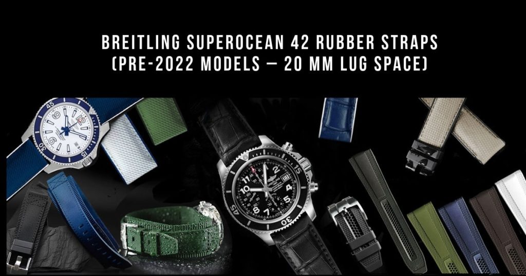 Breitling Superocean 42 Rubber Straps (Pre-2022 Models – 20 mm Lug Space)