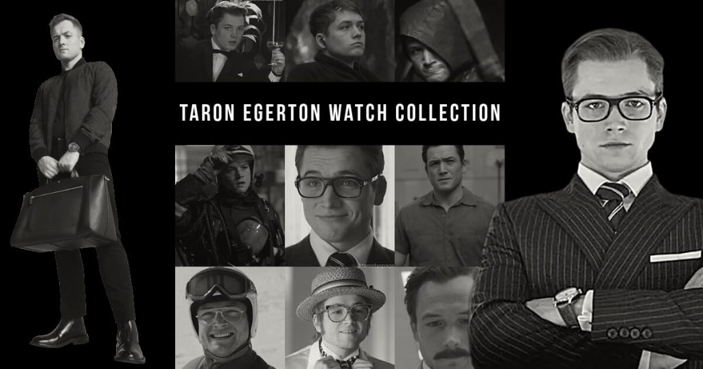 Taron Egerton Watch Collection