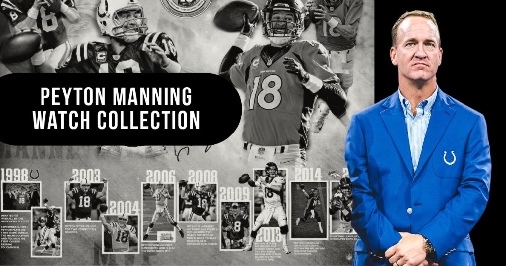 Peyton Manning Watch Collection