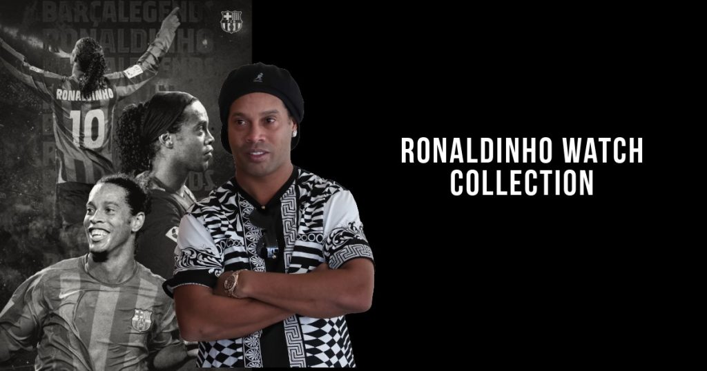 Ronaldinho Watch Collection - Inside the Football Legend’s Love for Audemars Piguet Ronaldinho Watch Collection