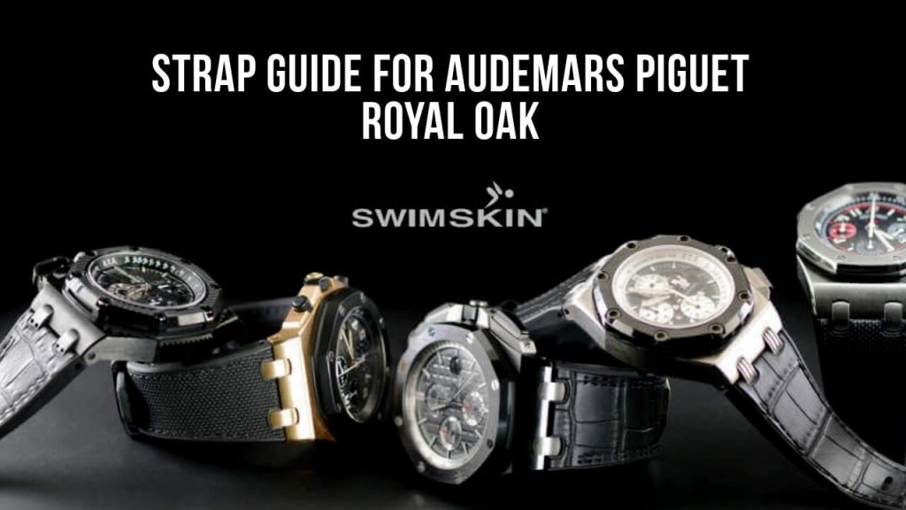  Rubber B Strap Guide for Audemars Piguet Royal Oak